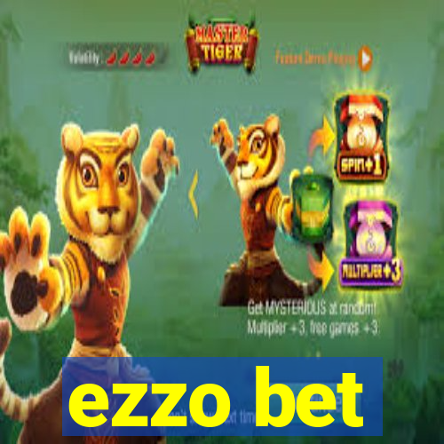 ezzo bet